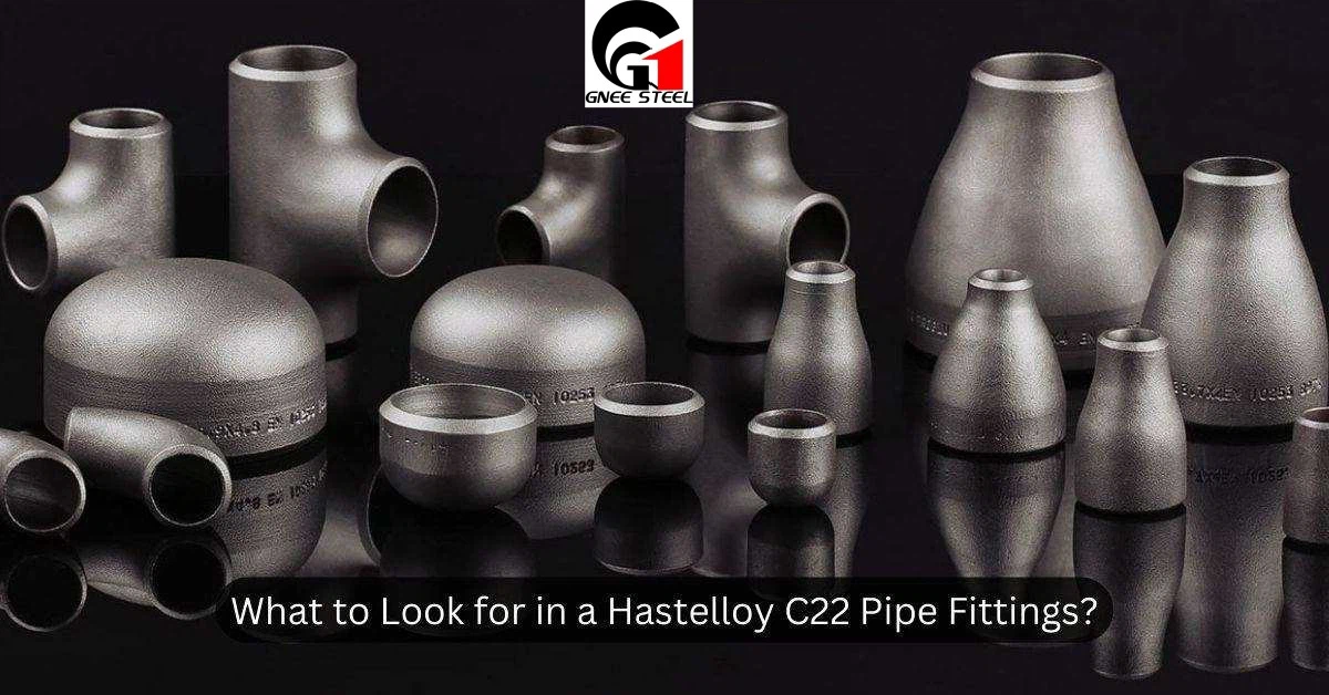 What to Check Before Buying Hastelloy C22 Pipe Fittings What to Check Before Buying Hastelloy C22 Pipe Fittings